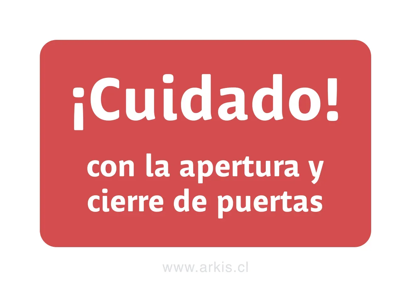 Cuidado con la apertura y cierre de puertas
